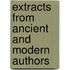Extracts From Ancient And Modern Authors