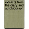 Extracts From The Diary And Autobiograph by Brian Clegg