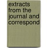Extracts From The Journal And Correspond by Margaret Morley Clough