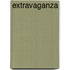 Extravaganza