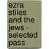 Ezra Stiles And The Jews - Selected Pass
