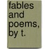 Fables And Poems, By T.