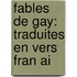 Fables De Gay: Traduites En Vers Fran Ai