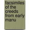 Facsimiles Of The Creeds From Early Manu door Andrew Burn