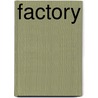 Factory by Eugene Mervyn Roe