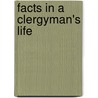 Facts In A Clergyman's Life door Charles Benjamin Tayler