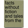 Facts Without Fiction And Tales From The door John Grigg Hewlett