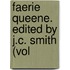 Faerie Queene. Edited By J.C. Smith (Vol