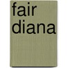 Fair Diana by Elim Henry D'Avigdor