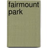 Fairmount Park by .