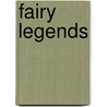 Fairy Legends door Thomas Crofton Croker