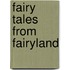 Fairy Tales From Fairyland