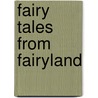 Fairy Tales From Fairyland by Robyn Donald