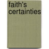 Faith's Certainties door Brierley