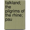 Falkland; The Pilgrims Of The Rhine; Pau door Sir Edward Bulwar Lytton