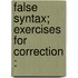 False Syntax; Exercises For Correction :