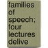 Families Of Speech; Four Lectures Delive