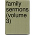 Family Sermons (Volume 3)