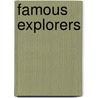 Famous Explorers by Edwin Erle Sparks