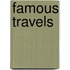 Famous Travels