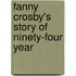 Fanny Crosby's Story Of Ninety-Four Year