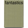Fantastics door Patrick Lafcadio Hearn