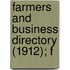 Farmers And Business Directory (1912); F