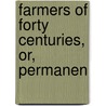 Farmers Of Forty Centuries, Or, Permanen door King