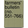 Farmers' Bulletin (No. 551-766) door United States. Dept. Of Agriculture
