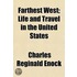 Farthest West; Life And Travel In The Un