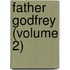 Father Godfrey (Volume 2)