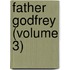 Father Godfrey (Volume 3)