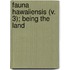 Fauna Hawaiiensis (V. 3); Being The Land