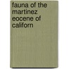 Fauna Of The Martinez Eocene Of Californ door Dickerson