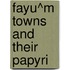 Fayu^M Towns And Their Papyri