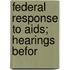 Federal Response To Aids; Hearings Befor