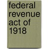 Federal Revenue Act Of 1918 door National Bank of Commerce New York