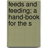 Feeds And Feeding; A Hand-Book For The S door Uncle Henry