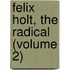 Felix Holt, The Radical (Volume 2)