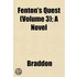 Fenton's Quest (Volume 3); A Novel