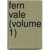 Fern Vale (Volume 1) door Colin Munro
