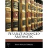 Ferrell's Advanced Arithmetic door William Ferrell