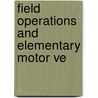 Field Operations And Elementary Motor Ve door United States. corps.