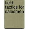 Field Tactics For Salesmen door John Cameron Aspley