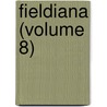 Fieldiana (Volume 8) door Chicago Natural History Museum
