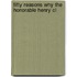 Fifty Reasons Why The Honorable Henry Cl