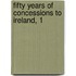 Fifty Years Of Concessions To Ireland, 1