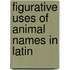 Figurative Uses Of Animal Names In Latin