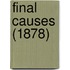 Final Causes (1878)