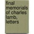 Final Memorials Of Charles Lamb, Letters